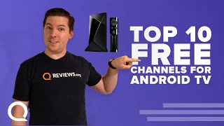 Top 10 FREE Channels for Android TV  You Should Download These [upl. by Beuthel]