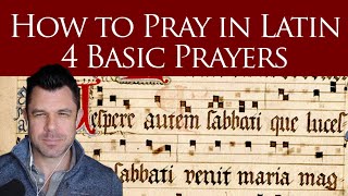 HOW TO PRAY LATIN PRAYERS 4 Basic Latin Prayers [upl. by Tuhn354]