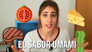 ¿Cuál es el quinto sabor El UMAMI  La Hiperactina [upl. by Fugate]