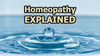 Homeopathy Explained [upl. by Merete]