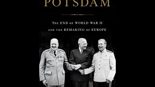 Potsdam The End of World War II and the Remaking of Europe [upl. by Frost355]