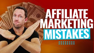 5 Affiliate Marketing MISTAKES Beginners Make that lose [upl. by Jael]