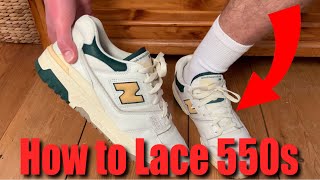 How to Properly Lace New Balance 550s [upl. by Lananna666]