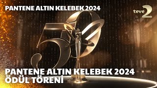 Pantene Altın Kelebek Ödül Töreni 2024 [upl. by Eetnahs]