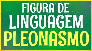 Figura de linguagem Pleonasmo  conceito e exemplos [upl. by Hunfredo]