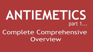 Antiemetics Part 1 Complete Comprehensive Overview  Dr Shikha Parmar [upl. by Nessah]