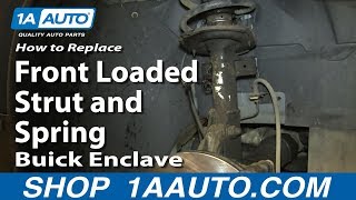 How To Replace Front Loaded Strut and Spring 0716 Buick Enclave [upl. by Adnilreh]