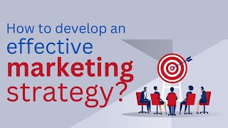 How to develop an effective marketing strategy [upl. by Bisset582]