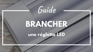 Comment brancher une réglette LED [upl. by Elokkin]