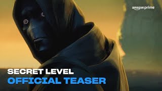 Secret Level  Official Teaser  Amazon Prime [upl. by Ahsenroc]