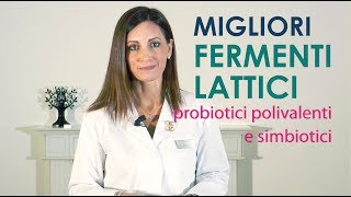 FERMENTI Lattici Migliori Probiotici polivalenti e simbiotici [upl. by Sioled396]