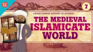 The Medieval Islamicate World Crash Course History of Science 7 [upl. by Nyllij]