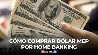 Cómo comprar dólar MEP por home banking [upl. by Acima947]