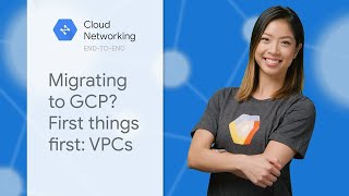 Migrating to GCP First Things First VPCs [upl. by Ahsaelat]