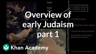 Overview of early Judaism part 1  World History  Khan Academy [upl. by Sheelagh]