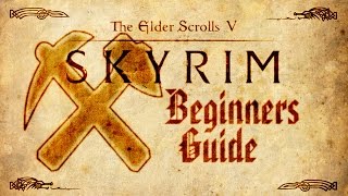 Skyrim  Beginners Guide [upl. by Hector]