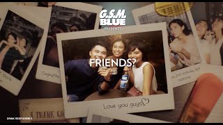 GSM Blue Presents Friends [upl. by Luo]