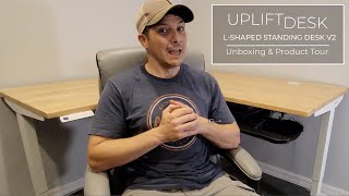 UpliftDesk LShaped Standing Desk V2 Unboxing amp Product Tour [upl. by Vikky]