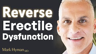 How To Treat Erectile Dysfunction Without The Little Blue Pill  George Papanicolaou amp Mark Hyman [upl. by Eralcyram]