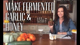 Cold amp Sore Throat Remedy  Make Fermented Garlic and Honey [upl. by Akelahs]