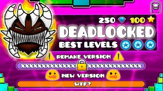 quotTHE BEST LEVELS OF DEADLOCKEDquot   GEOMETRY DASH NEW LEVEL VERSIONS [upl. by Baumbaugh]