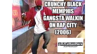 Crunchy Black Doing the Memphis Gangsta Walk Dance On Rap City w Three 6 Mafia 2006 [upl. by Av]