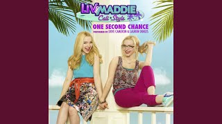 One Second Chance From quotLiv and Maddie Cali Stylequot [upl. by Margetts62]