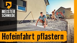 Hofeinfahrt pflastern  HORNBACH Meisterschmiede [upl. by Yrag]