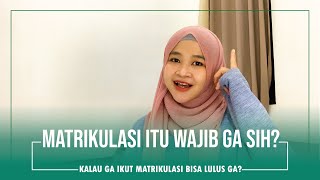 Apa Sih Program Matrikulasi Itu [upl. by Amitaf]