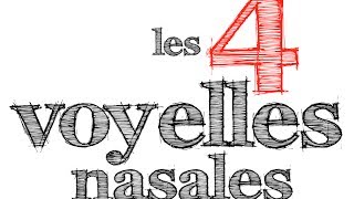 4 voyelles nasales  podcastfrancaisfacile [upl. by Cralg]