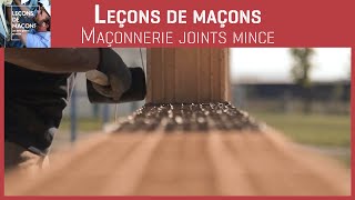 Les bons gestes en maçonnerie  Maçonnerie joints minces [upl. by Assirac148]