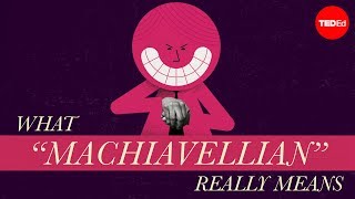 What “Machiavellian” really means  Pazit Cahlon and Alex Gendler [upl. by Nirred]