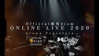 Guidance of Dolby Atmos Official髭男dism ONLINE LIVE 2020  Arena Travelers [upl. by Loralie62]