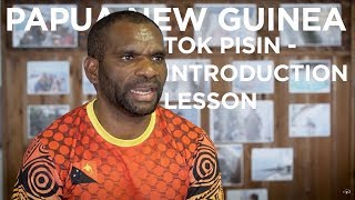 Papua New Guinea  Tok Pisin Introduction Lesson [upl. by Attenhoj]