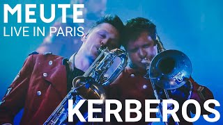 MEUTE  Kerberos Live in Paris [upl. by Acinoev]