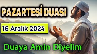 PAZARTESİ GÜNÜ DUASI DİNLE Dua Vakti [upl. by Erving]