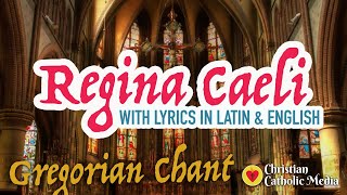 Gregorian Chant  Regina Caeli with Lyrics LatinEnglish  Meditation Healing Catholic Prayer Music [upl. by Stedt]