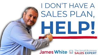 How to create the PERFECT Sales Plan [upl. by Aihgn702]