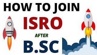 How To Join ISRO After BSC  ISRO Scientist  How To Become an ISRO Scientist in India [upl. by Florine763]