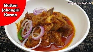 Mutton Jahangiri Recipe  Best Mughlai Korma  My Kitchen My Dish [upl. by Annavas]