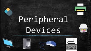 Peripheral Devices [upl. by Orlov865]