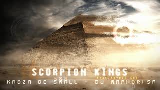 DJ Maphorisa x Kabza De Small  Scorpion Kings feat Kaybee Sax [upl. by Ytsirk]