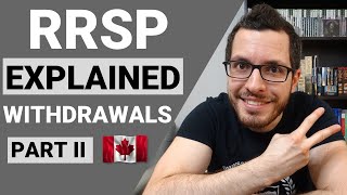 RRSP Explained Part 2  Withdrawals amp Withholding Taxes  Canadian Tax Guide Chapter 4 [upl. by Emyam29]