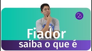 🤔 O que é Fiador [upl. by Enelaehs]