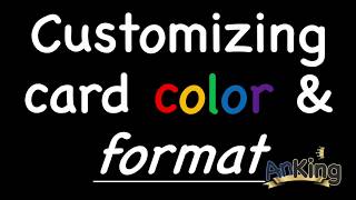 Anki Customizing Card Color amp Formatting [upl. by Fenner]