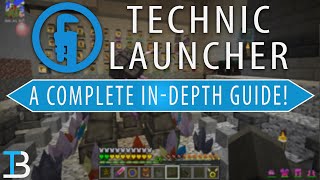 A Complete Guide to The Technic Launcher How to Install Technic Modpacks [upl. by Odnuges]