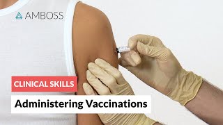 Clinical Skills Administering Vaccinations [upl. by Eiaj339]