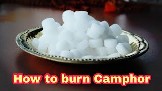 How to burn Camphor  How to raise camphor [upl. by Eseilana]