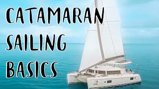 Sailing Catamaran For Beginners ⛵ Learn How to Sail a Catamaran [upl. by Nattie]