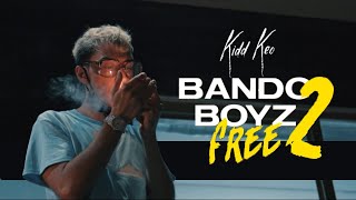 Kidd Keo  Bando Boyz Free 2 Official Video [upl. by Ellivro]